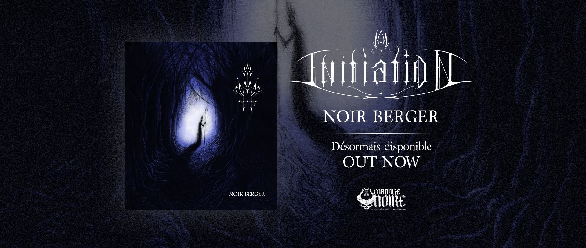 INITIATION – Noir Berger